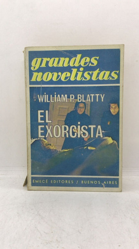 El Exorcista - William Blatty - Editorial Emece (usado)