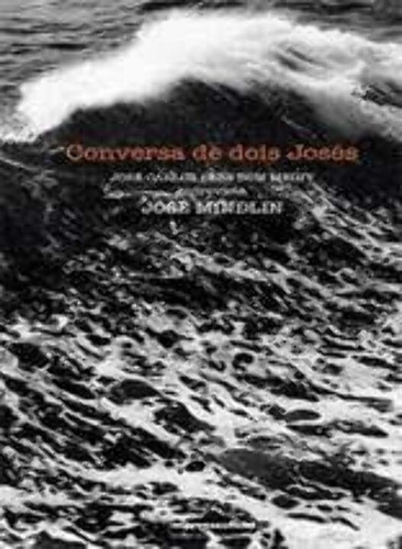 Libro Conversa De Dois Joses De Meihy Jose Carlos Sebe B I