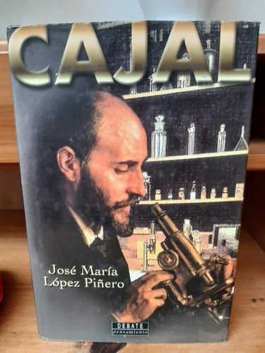 Cajal. José María López Piñero