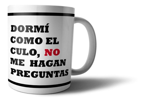 Taza De Cerámica - Dormi Como El Cul@