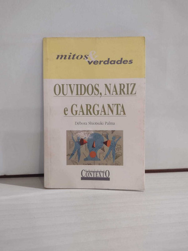 Livro Ouvidos, Nariz E Garganta (Usado)