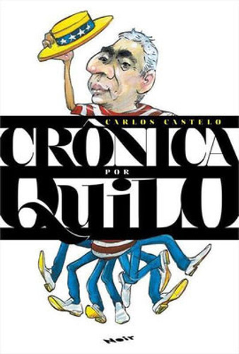 Crônica Por Quilo, De Castelo, Carlos. Editora Noir Editora, Capa Mole Em Português