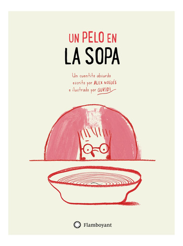 Un Pelo En La Sopa - Nogues Alex