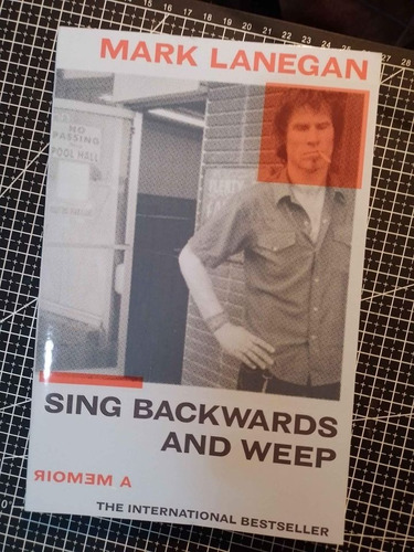 Mark Lanegan -  Sing Backwards And Weep  (libro Español) (Reacondicionado)