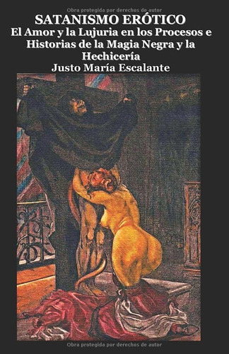 Libro: Satanismo Erótico: El Amor Y La Lujuria En Los E De Y