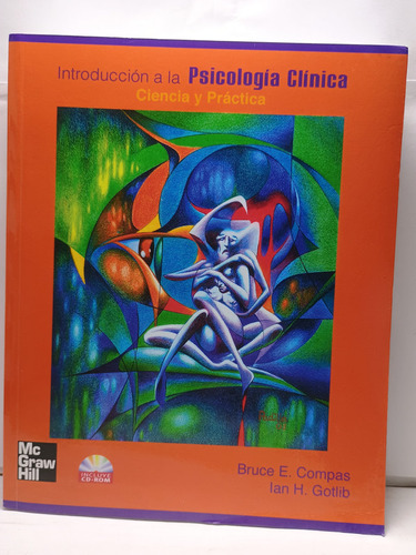 Introduccion A La Psicologia Clinica: Ciencia Y Practica