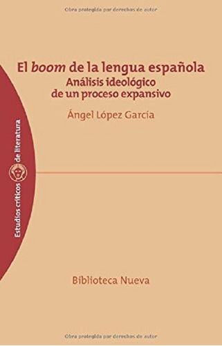 El Boom De La Lengua Española: Analisis Ideologico De Un Pro