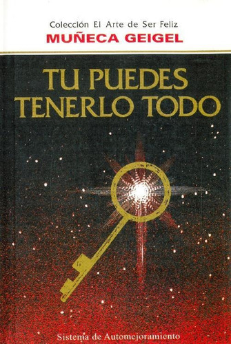 Libro Tu Puedes Tenerlo Todo De Muñeca Geigel