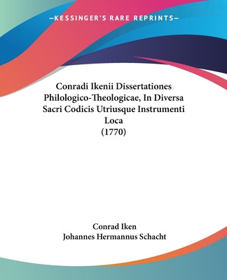 Libro Conradi Ikenii Dissertationes Philologico-theologic...