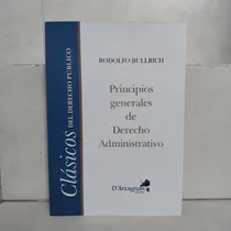 Comprar Principios Generales Derecho Administrativo Rodolfo Bullrich