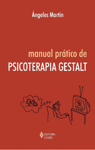 Libro Manual Pratico De Psicoterapia Gestalt De Martin Angel