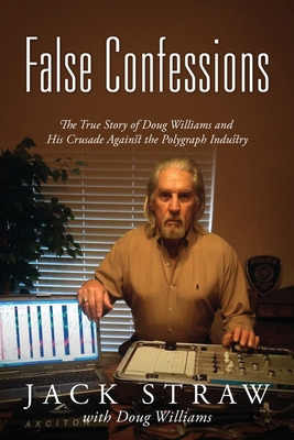 Libro False Confessions: The True Story Of Doug Williams ...