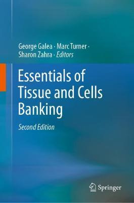 Libro Essentials Of Tissue And Cells Banking - George Galea