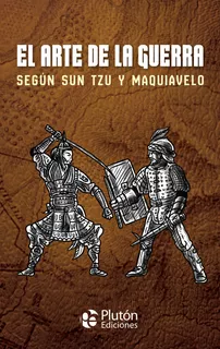 Livro - El Arte De La Guerra Según Sun Tzu Y Maquiavelo