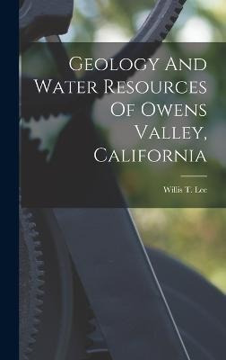 Libro Geology And Water Resources Of Owens Valley, Califo...