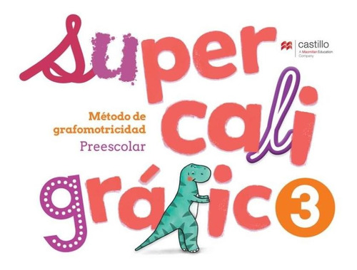 Supercaligráfico 3. Método De Grafomotricidad. Preescolar