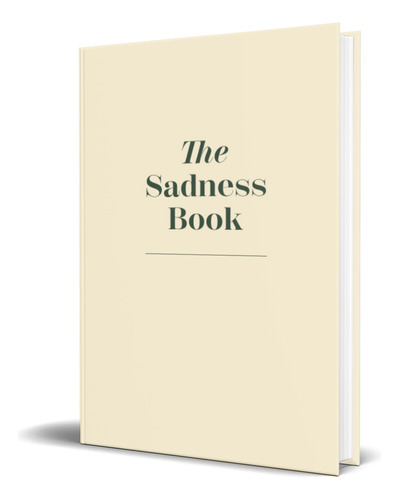 The Sadness Book, De Elias Baar. Editorial Independently Published, Tapa Blanda En Inglés, 2022