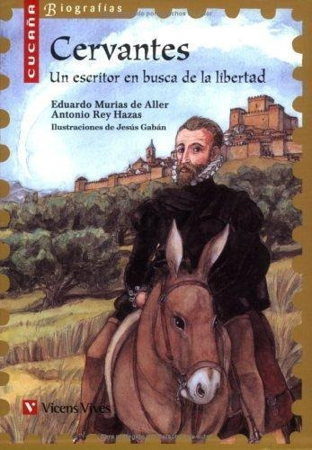 Miguel De Cervantes, Biografia-murias De Aller, Eduardo-vice