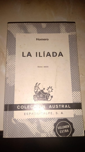 La Iliada. Homero. 10 Edicion