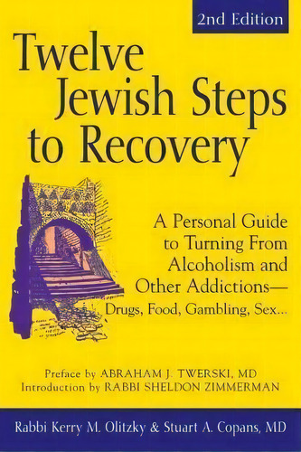 Twelve Jewish Steps To Recovery (2nd Edition), De Dr Stuart A Copans. Editorial Jewish Lights Publishing, Tapa Dura En Inglés