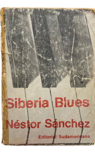 Nestor Sanchez Siberia Blues Primera Edición 1967