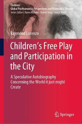 Libro Children's Free Play And Participation In The City ...