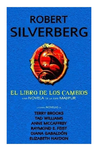 El Libro De Los Cambios, R. Silverberg, Factoria De Ideas.