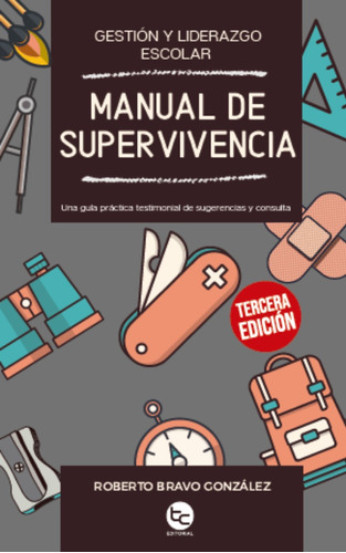 Manual De Supervivencia -  Roberto Bravo González