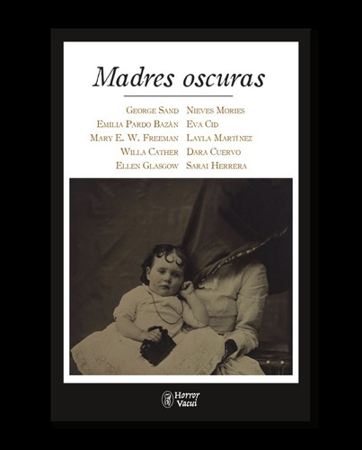 Madres Oscuras - Cather,willa/cid,eva/cuervo,dara/e,w,fre