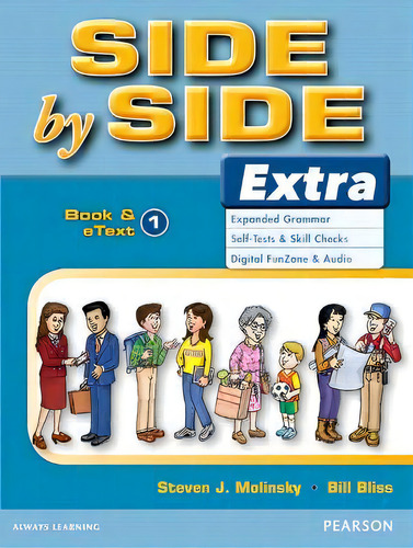Side By Side Extra 1 Student Book & Etext, De Steven Molinsky. Editorial Pearson Education (us), Tapa Blanda En Inglés