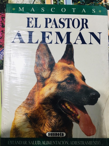 El Pastor Alemán - Mascotas - Susaeta - Adiestramiento