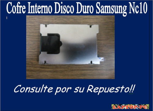 Cofre Interno Disco Duro Samsunh Nc10