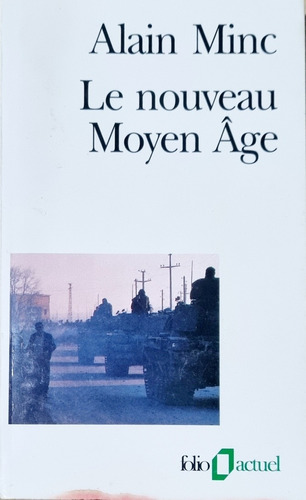 Alain Minc - Le Nouveau Moyen Âge - France, 1995 
