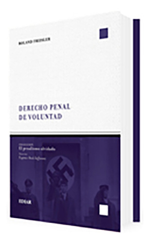 Derecho Penal De Voluntad - Freisler, Roland