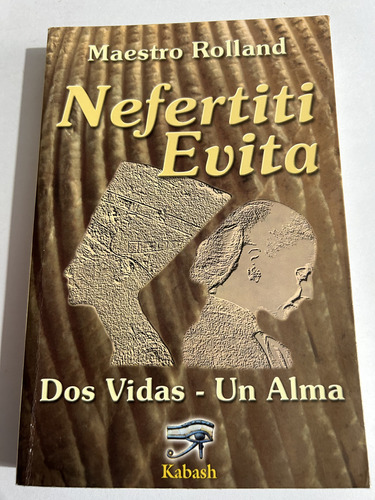 Libro Nefertiti Evita - Dos Vidas - Un Alma  Maestro Rolland