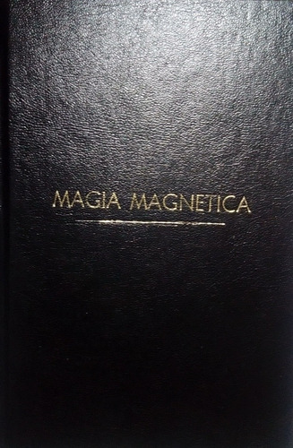 Magia Magnética / L. A. Cahagnet