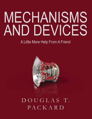 Libro Mechanisms And Devices: A Little More Help From A F...