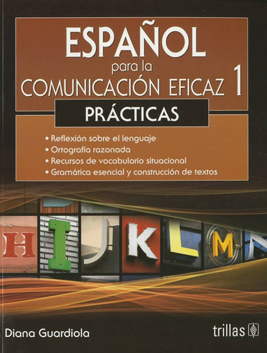 Español Para La Comunicacion Eficaz 1: Practicas