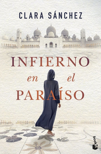 Libro Infierno En El Paraiso - Clara Sanchez