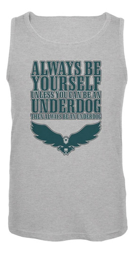 Always Be Yourself Underdog Eagle - Camiseta Sin Mangas Para