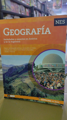 Geografia  Sociedades Y Espacios En América Y En La Arg