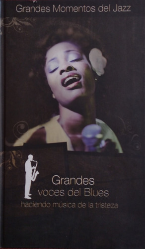 Grandes Momentos Del Jazz - Grandes Voces Del Blues