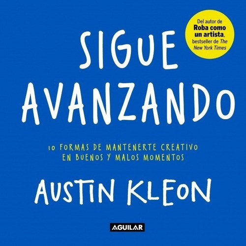 Sigue Avanzando - Austin Kleon - Nuevo - Original - Sellado