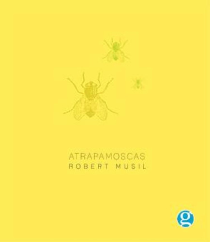 Atrapamoscas, De Robert Musil. Editorial Godot, Tapa Blanda En Español