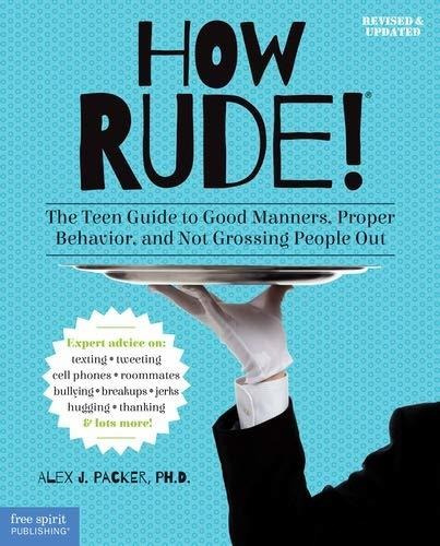 Libro How Rude!: The Teen Guide To Good Manners, Proper Be