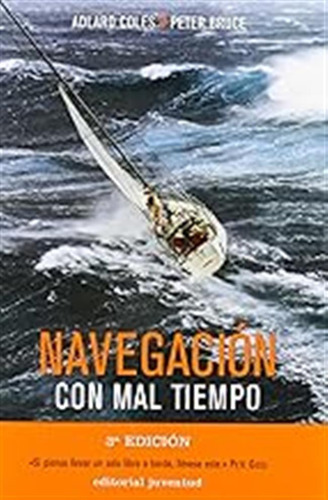 Navegacion Con Mal Tiempo (tecnicos) / Peter Bruce - Adlar C