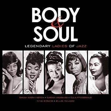 Body & Soul Legendary Ladies Of Jazz Body & Soul Legendary L