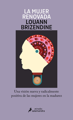 La mujer renovada, de Louann Brizendine. Editorial Salamandra, tapa blanda en español, 2023