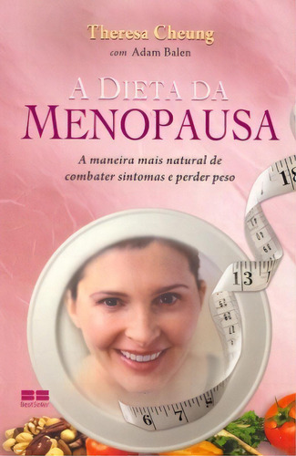 A Dieta Da Menopausa, De Theresa Cheung. Editora Bestseller, Capa Mole Em Português