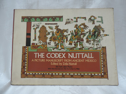 The  Codex  Nuttall  Editado Por Zelia Nattall  Dover Public